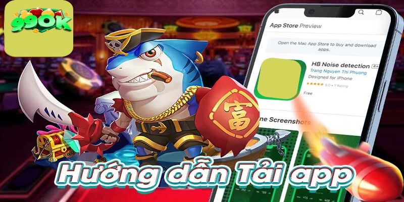 Một vài chú ý khi tải app 99OK cá cược 