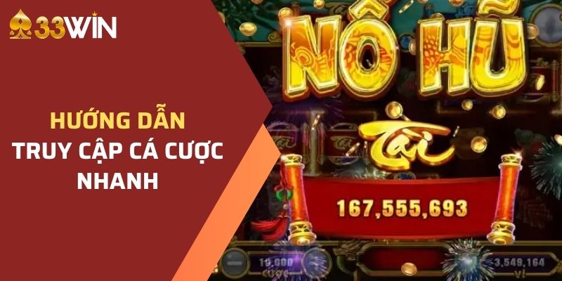 Hướng dẫn truy cập cá cược nhanh tại nhà cái số 1 Việt Nam